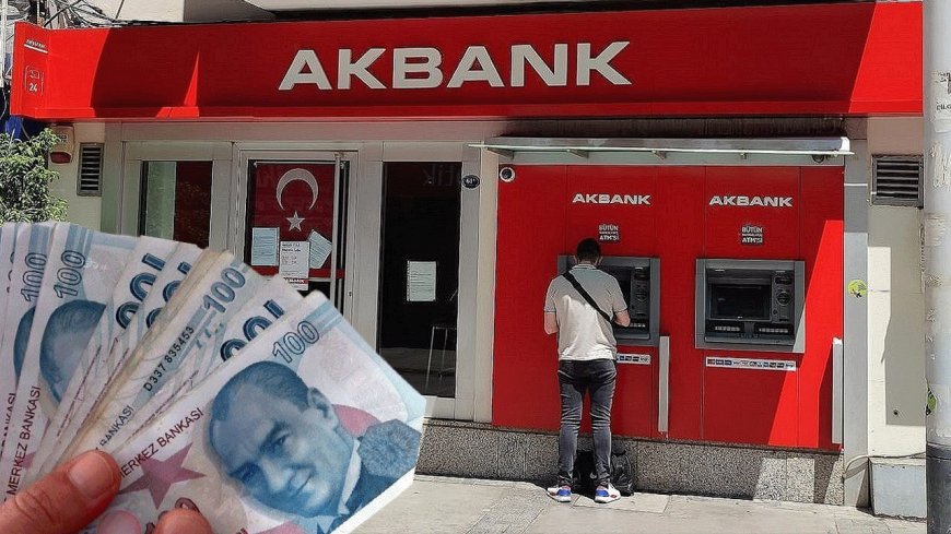 Akbank Hesabı olanlara anında 100 bin TL Nakit Ödeme